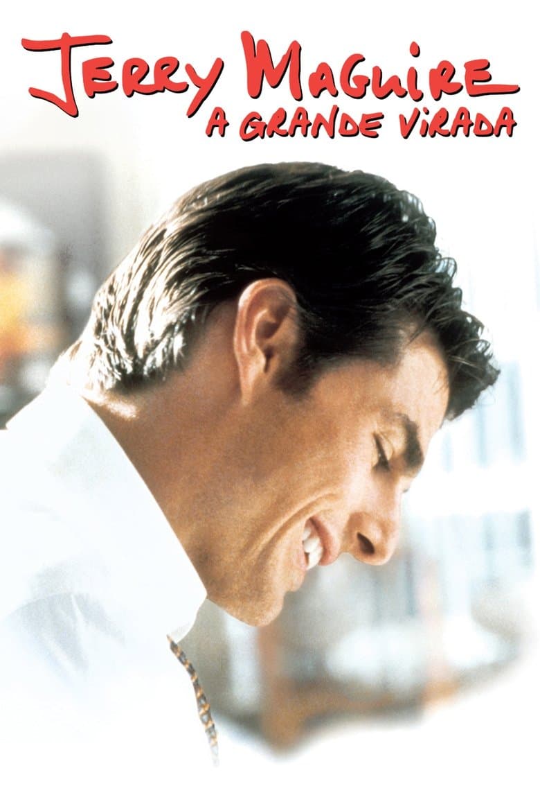 Jerry Maguire: A Grande Virada