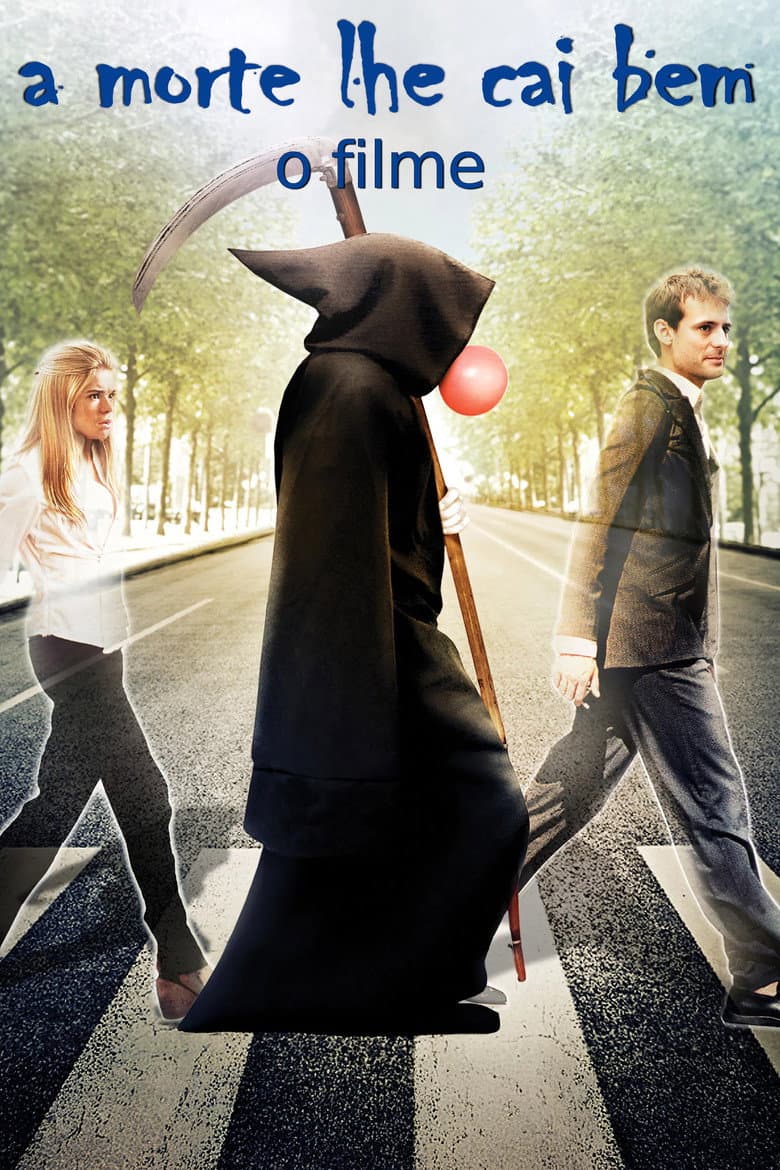 A Morte lhe Cai Bem - O Filme