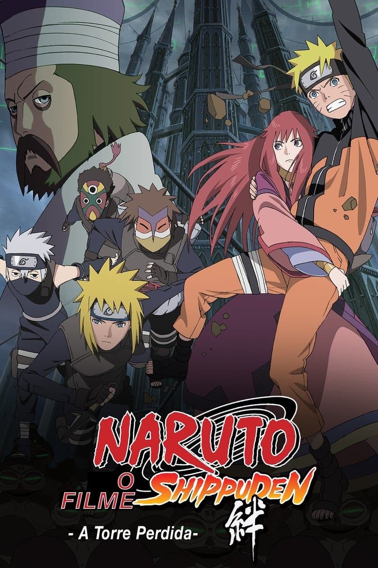 Naruto Shippuden O Filme: A Torre Perdida