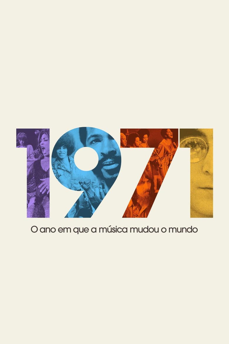 1971: O Ano em Que a Música Mudou o Mundo