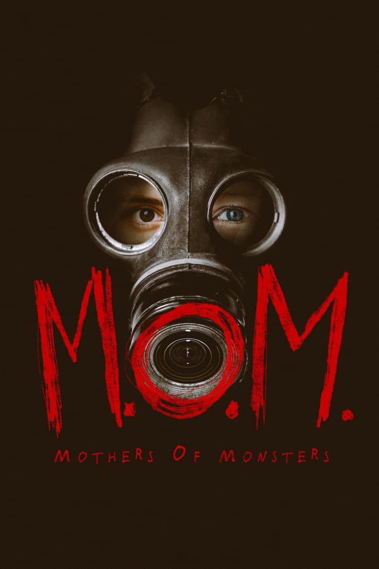 M.O.M.: Mothers of Monsters