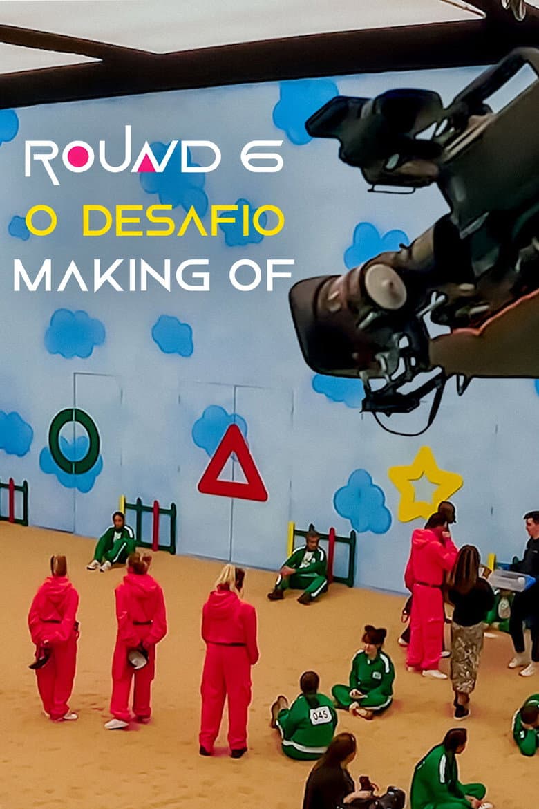 Round 6: O Desafio – Making Of