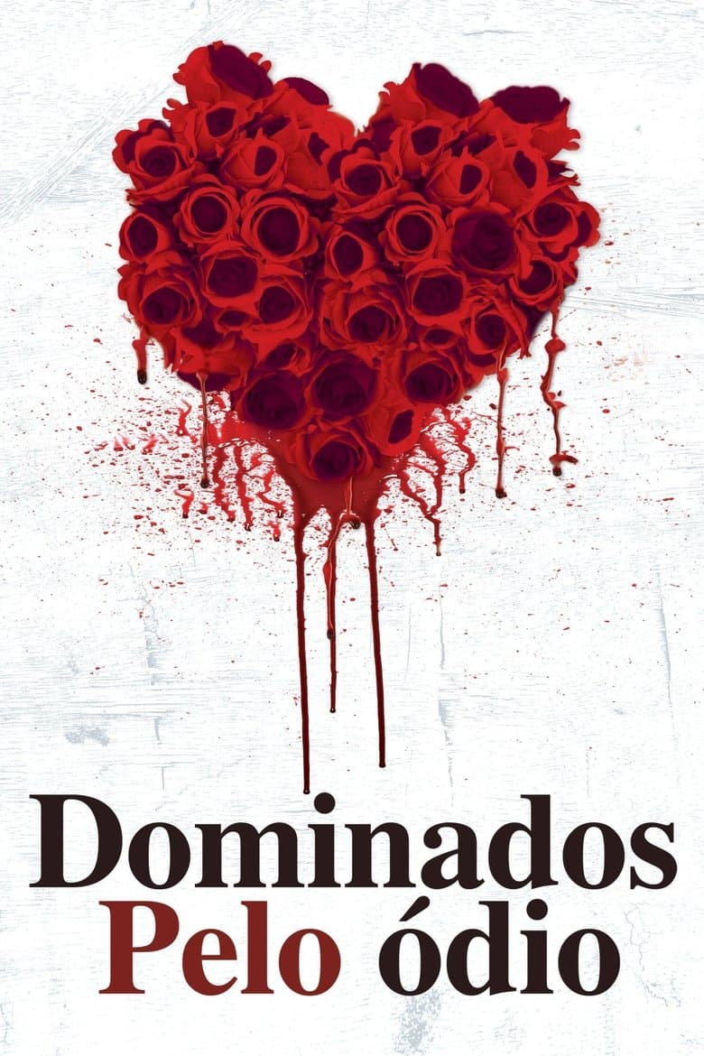 Dominados Pelo Ódio