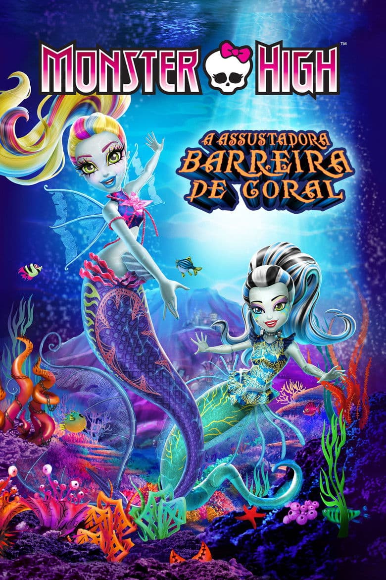 Monster High:  A Assustadora Barreira de Coral