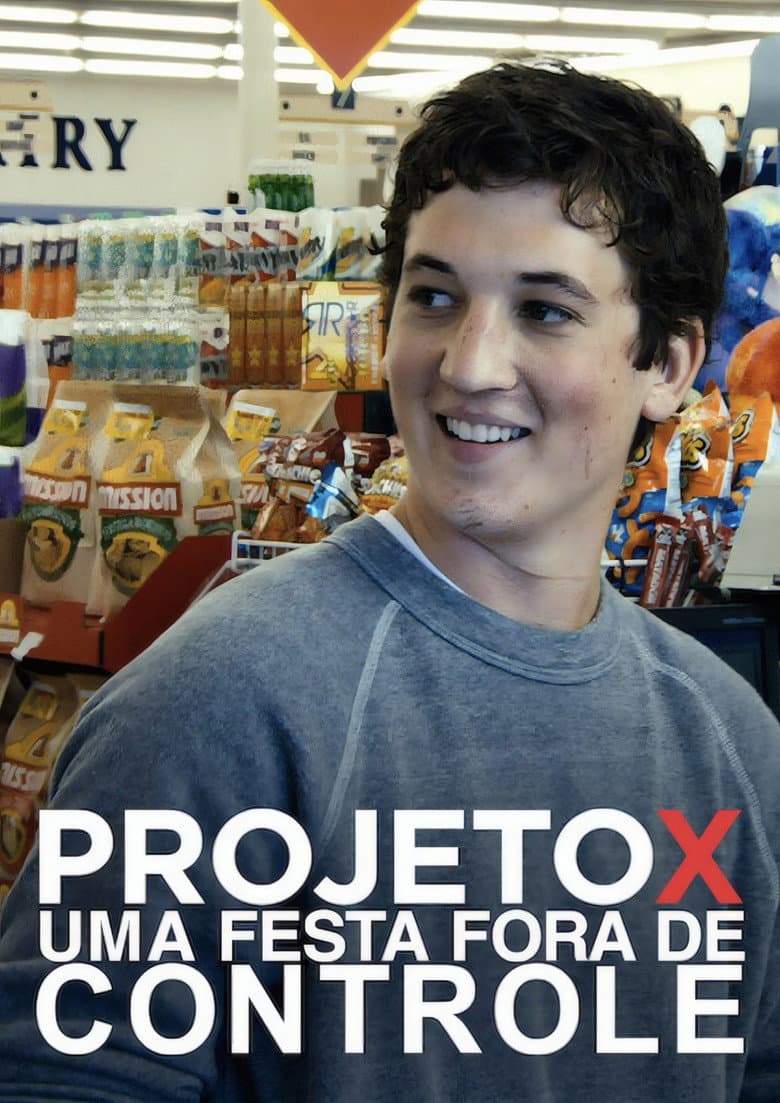 Projeto X: Uma Festa Fora de Controle