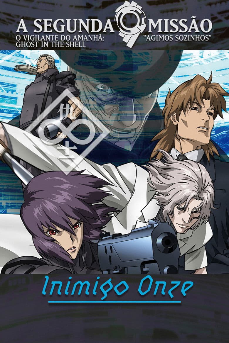 O Vigilante do Amanhã: Ghost In The Shell - A Segunda Missão - Inimigo Onze