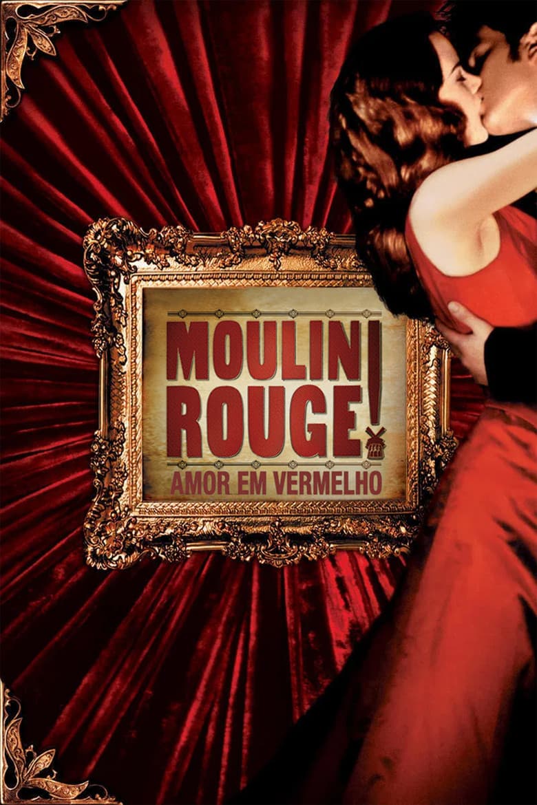 Moulin Rouge: Amor em Vermelho