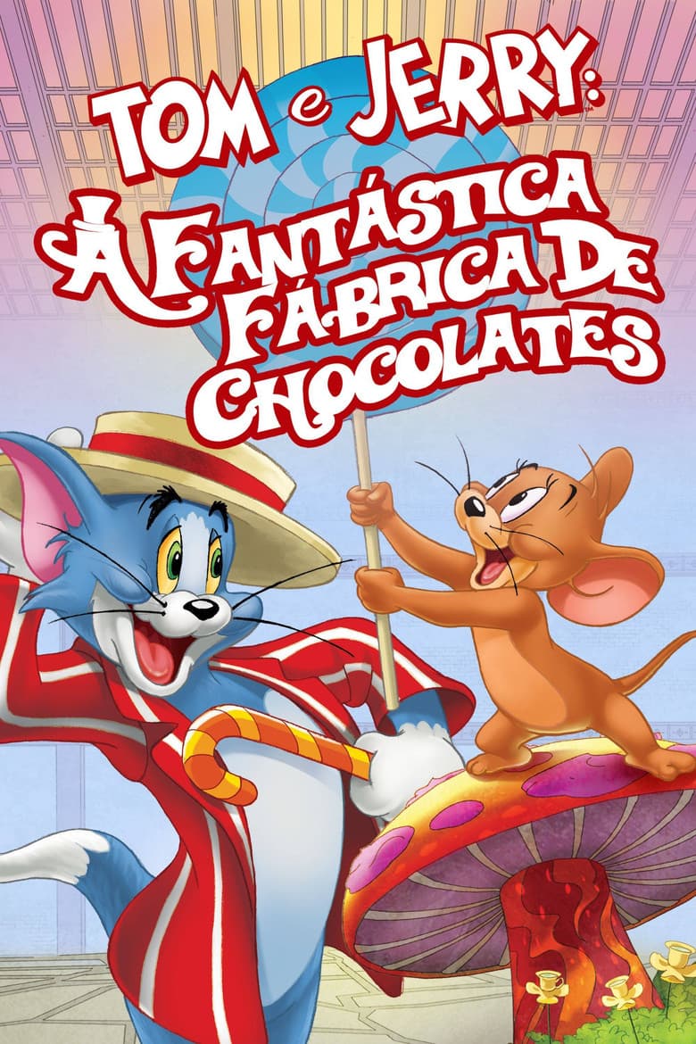 Tom e Jerry: A Fantástica Fábrica de Chocolates