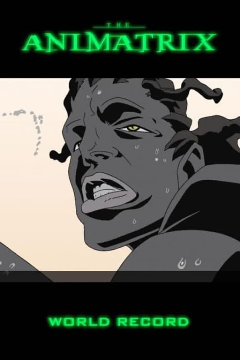 Animatrix: O Recorde Mundial