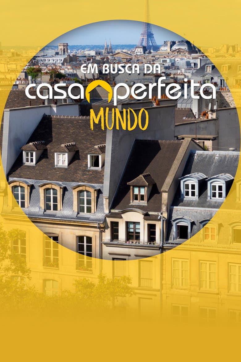Em Busca da Casa Perfeita: Mundo