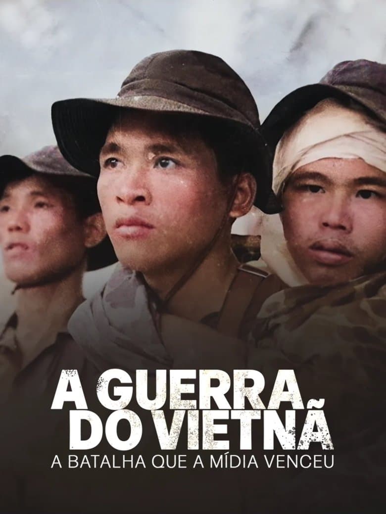 A Guerra do Vietnã: A Batalha que a Mídia Venceu