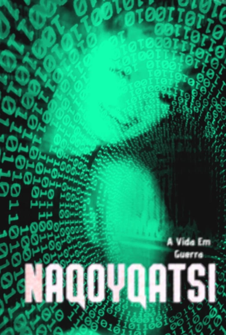 Naqoyqatsi: A Vida Em Guerra