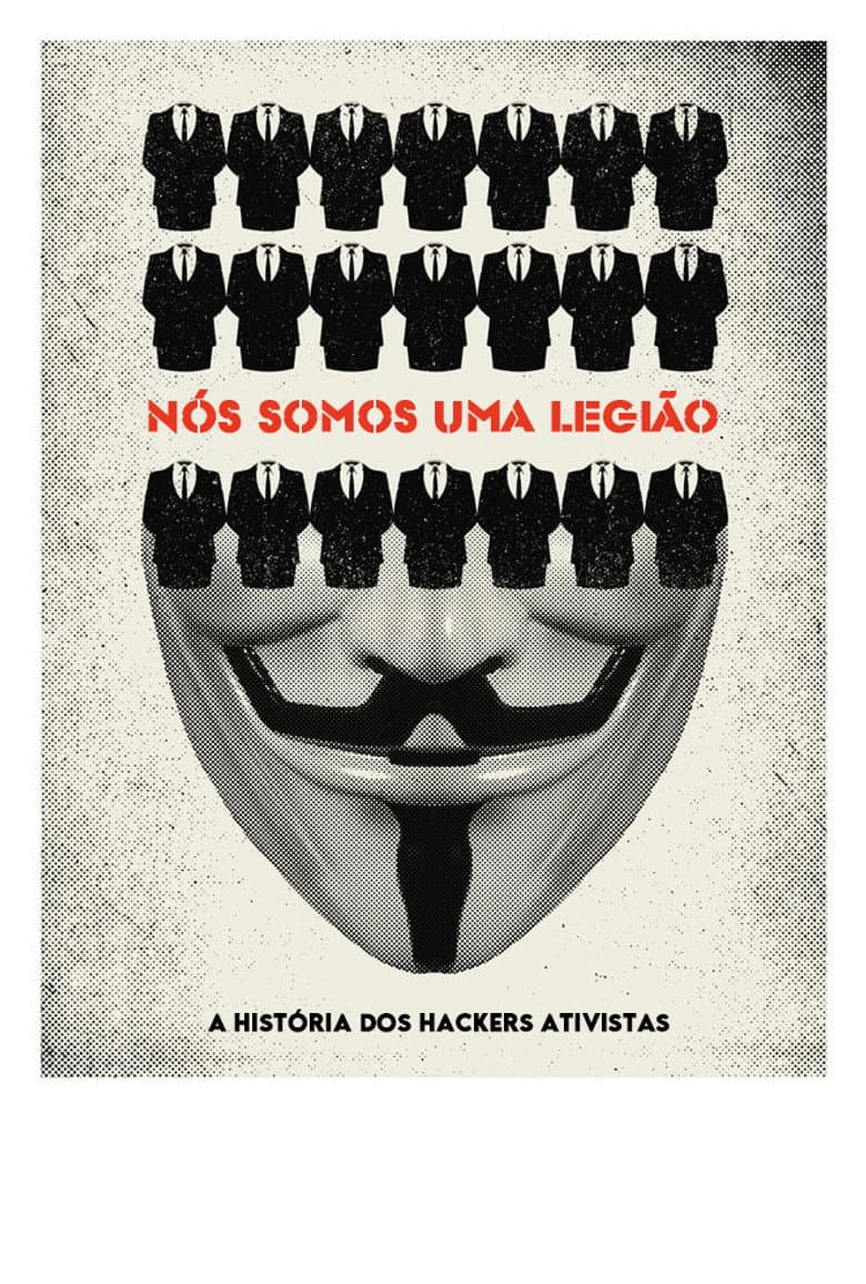 Nós Somos Uma Legião: A História dos Hackers Ativistas