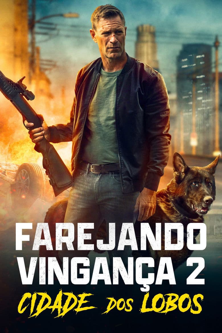 Farejando Vingança 2: Cidade dos Lobos