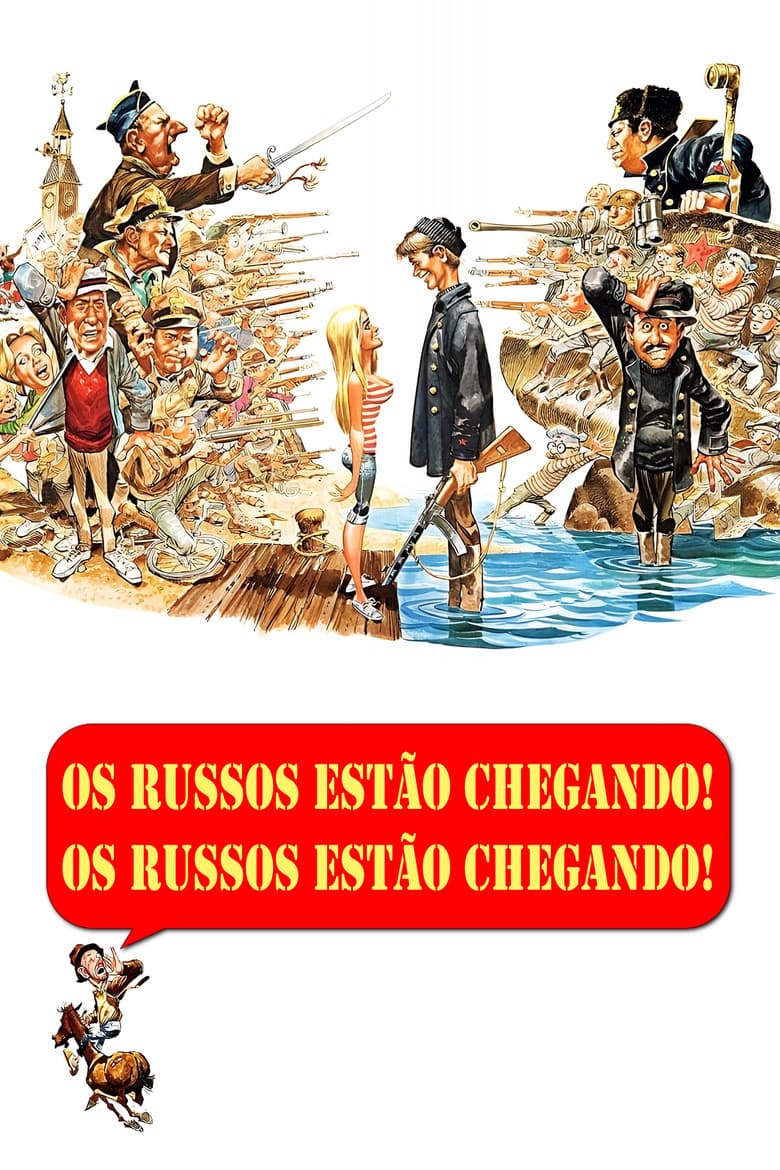 Os Russos Estão Chegando! Os Russos Estão Chegando!